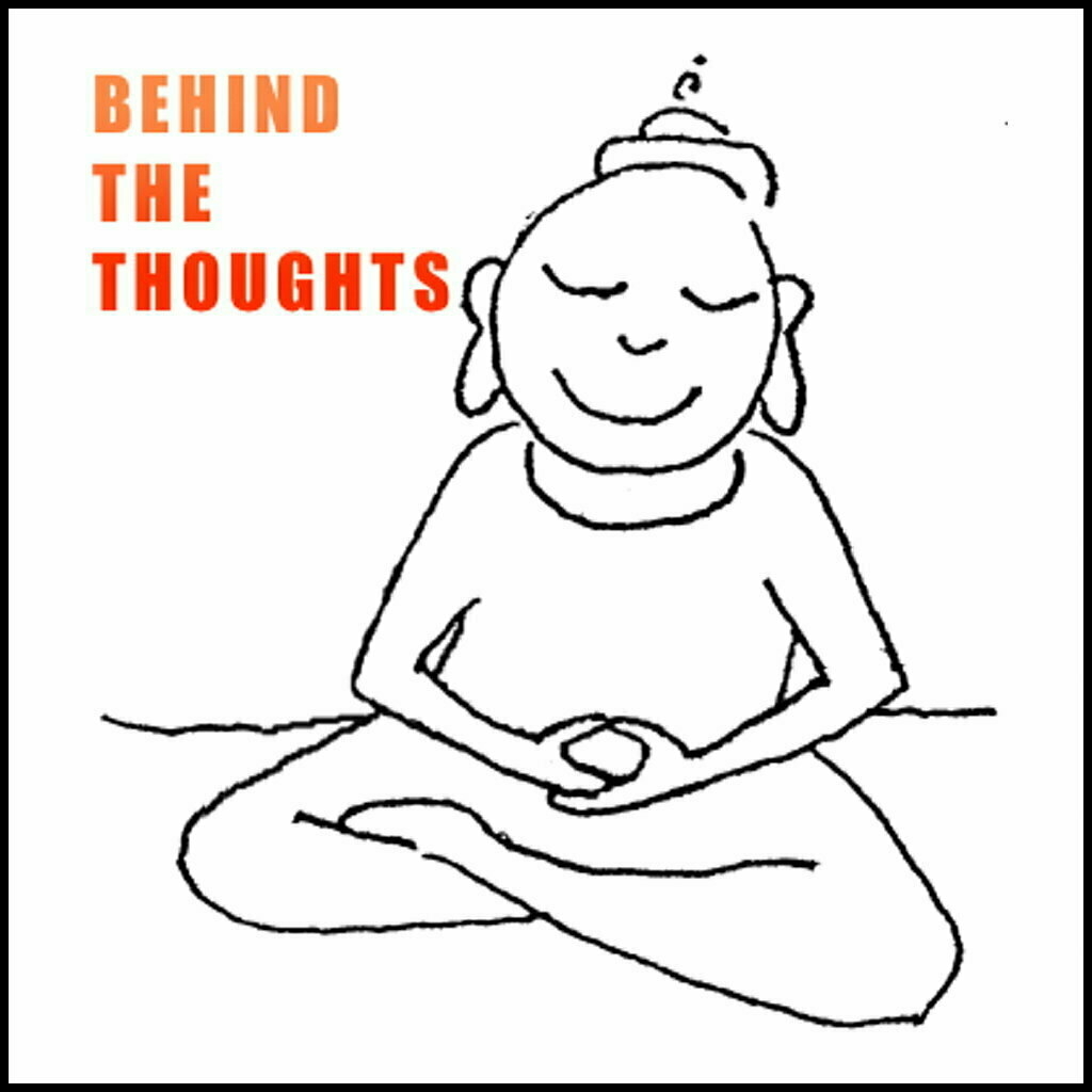 Logo for the Behind the Thoughts meditation podcast showing a drawing of a happy person meditating